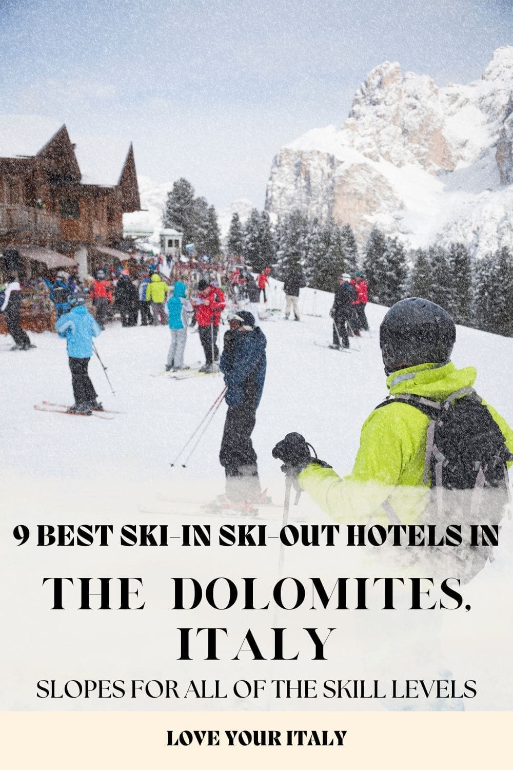 Best Ski-in Ski-out Hotels in the Dolomites | Are you going skiing in the Dolomites? Here are the best ski hotels in Italian Dolomites - enjoy! | Dolomites hotels | Dolomites ski | Dolomites ski trip | hotels in the Dolomites